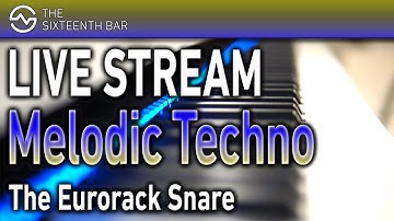 Making the Snare on the Eurorack - MELODIC TECHNO