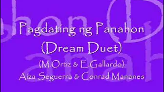 Pagdating ng Panahon (Dream Duet) Pagdating ng Panahon (Dream Duet)