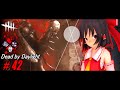 【ゆっくり実況】殺人鬼から逃げるんだよ!あくしろよ! #42【DEAD BY DAYLIGHT】