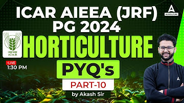 ICAR AIEEA PG (JRF) 2024 | Horticulture Previous Year Question Paper #10 | Horticulture By Akash Sir