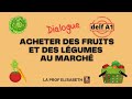 Acheter des fruits et des lgumes au marc.ialogue simuldelf a1  english subtitles available