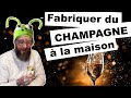 Fabriquer du champagne  la maison  diy  ep65