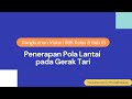 Kuis Penerapan Pola Lantai pada Gerak Tari
