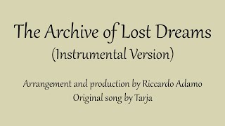 Tarja - The Archive of Lost Dreams (Instrumental Version)