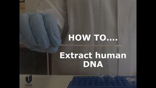 How To... Extract Human Dna Buccal Swab