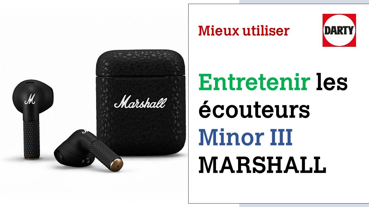 Marshall Minor III  Comment nettoyer ses écouteurs sans fil 