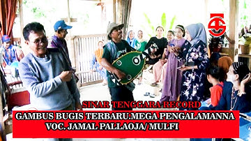 MAEGA PANGALAMANNA , VOKAL JAMAL , MULFI (Gambus Bugis)