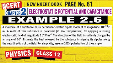 Class 12 Physics Example 2.6 NCERT | Electrostatic Potential and Capacitance | #Class12Physics | 2.6