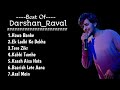 Darshan raval songs non stop use headphonessad songs