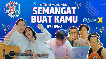 Tipe-X - Semangat Buat Kamu (Official Music Video) #EBYMusic