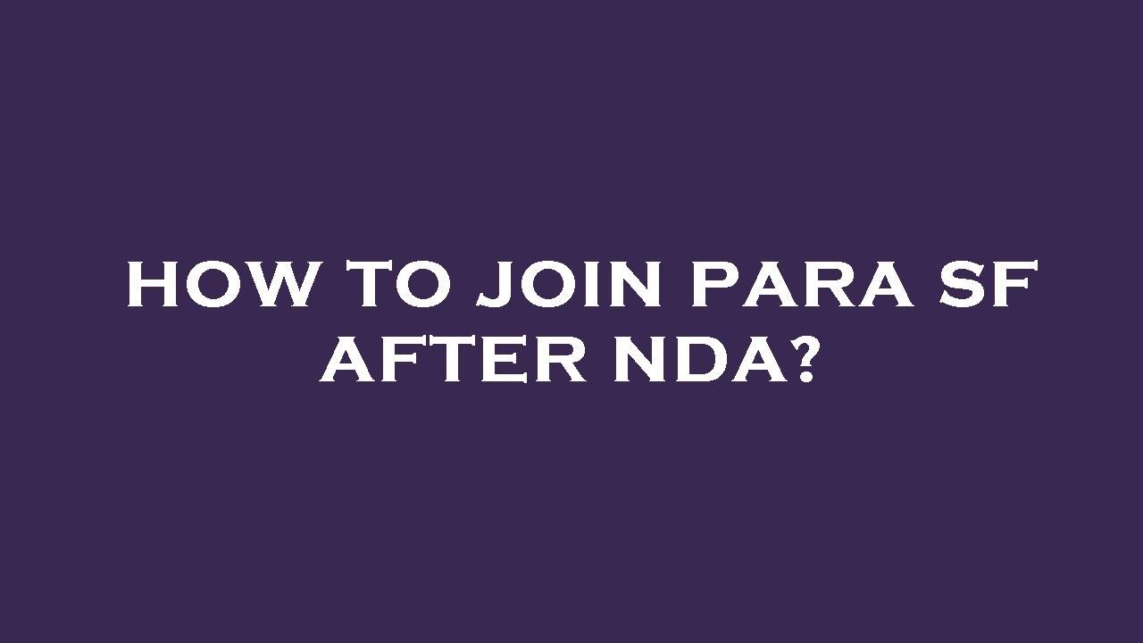 How To Join Para Sf After Nda YouTube