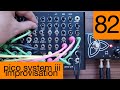 #82 Erica Synths Pico System iii Improvisation