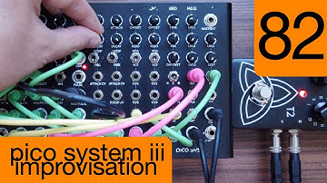 #82 Erica Synths Pico System iii Improvisation