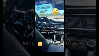 Şöförsüz Araç Ilk Defa Yapay Zeka Lol