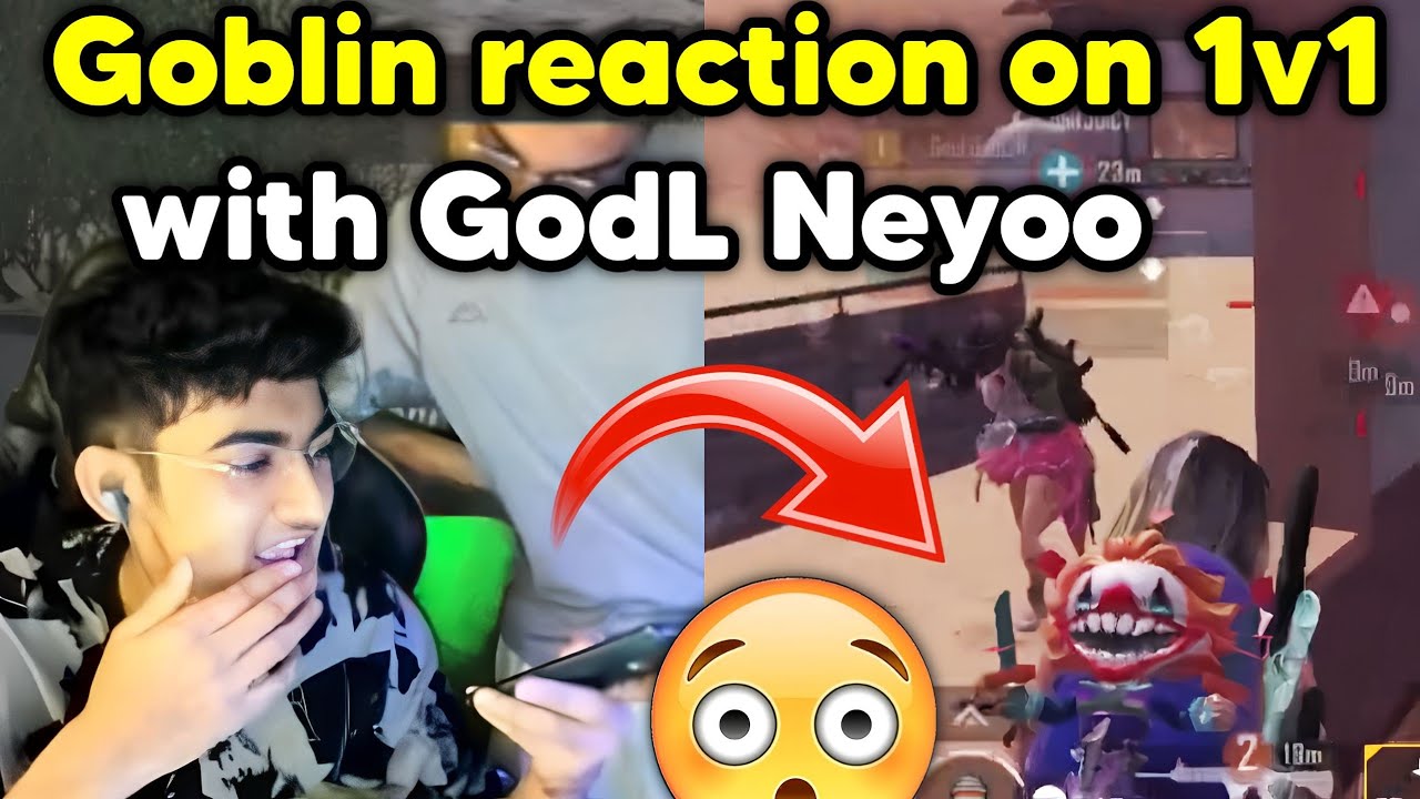 Soul Goblin reaction on 1v1 with Godl Neyoo 😲 Latest fight reaction 🔥