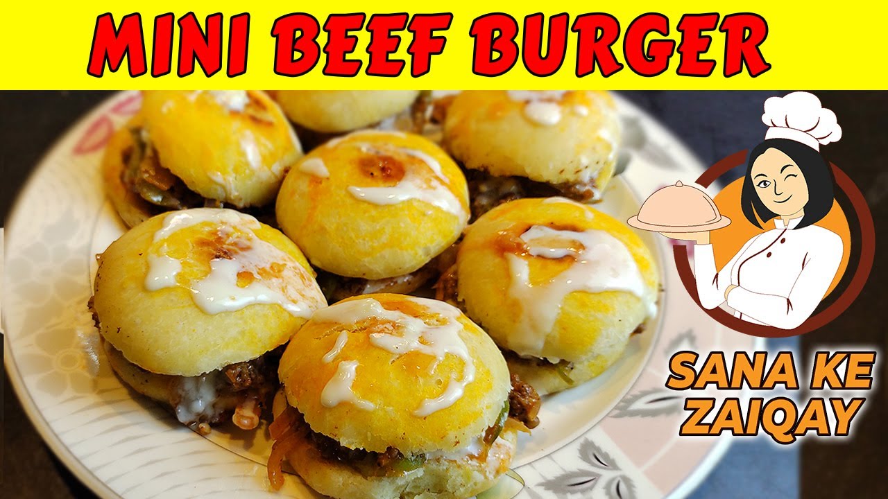 Mini Beef Burger Recipe At Home By Sana Ke Zaiqay Snacks Recipe
