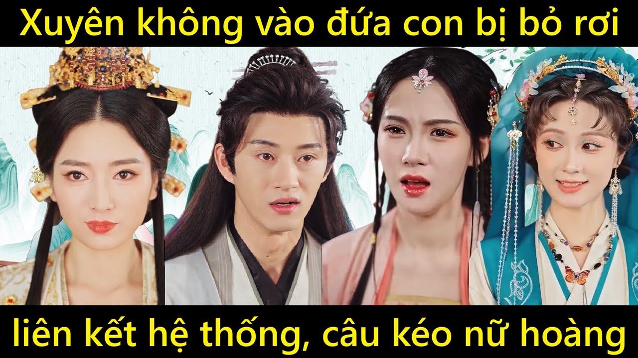 Xuyên không thành con trai của Trấn quốc công bị bỏ rơi cho đến khi liên kết hệ thống, câu kéo nữ đế