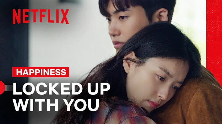 Sae-bom and Yi-hun Are Locked Up Together | Happiness | Netflix Philippines - DayDayNews