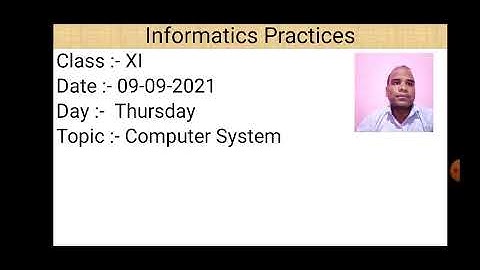 Class XI Informatics Practices 09 09 2021 By Mr  Praveen Singh