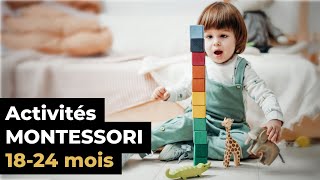 MONTESSORI à la maison : activités 18 mois à 2 ans