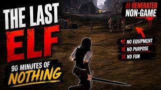 The Last Elf - Embarassing AI Garbage