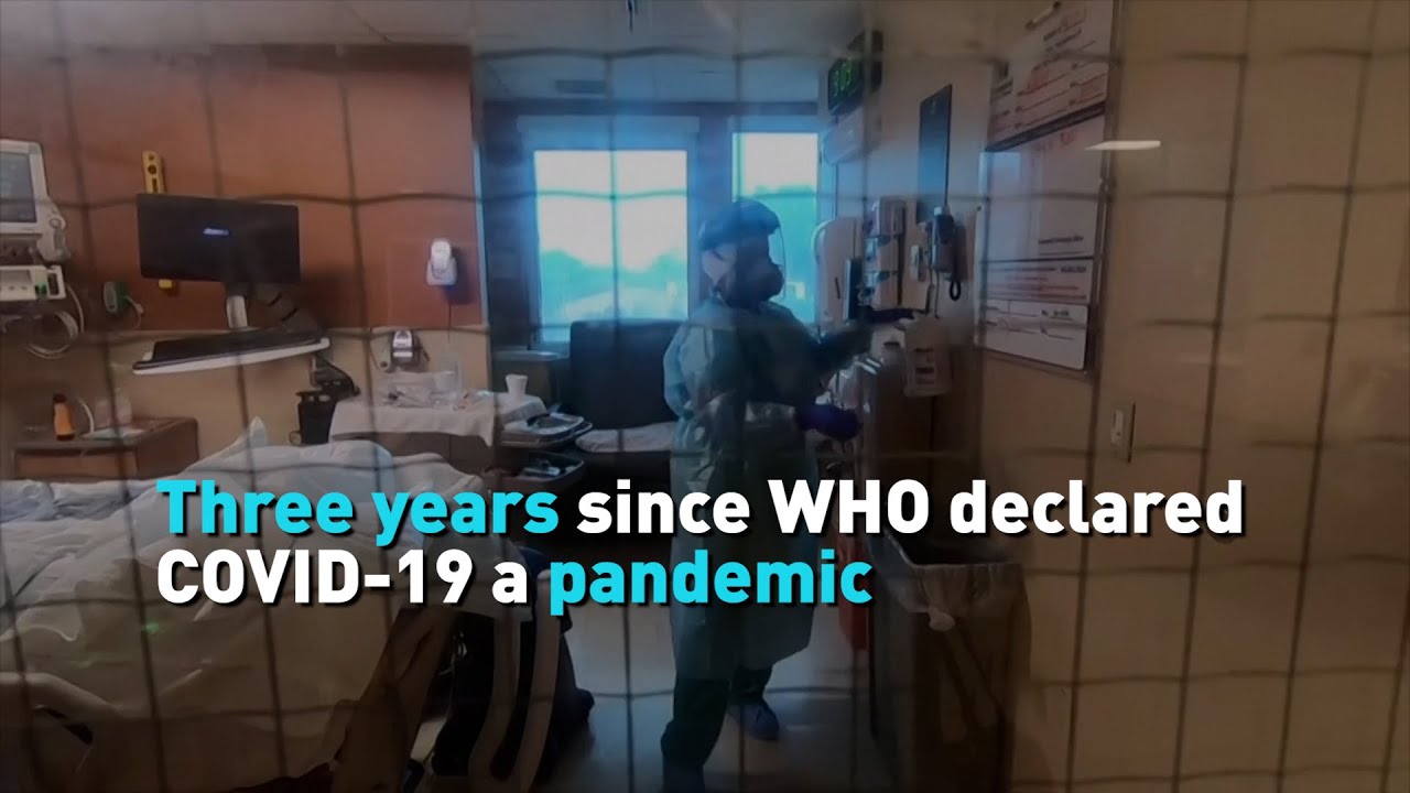Three years since WHO declared COVID-19 a pandemic