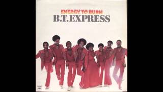 BT EXPRESS - Make Your Body Move