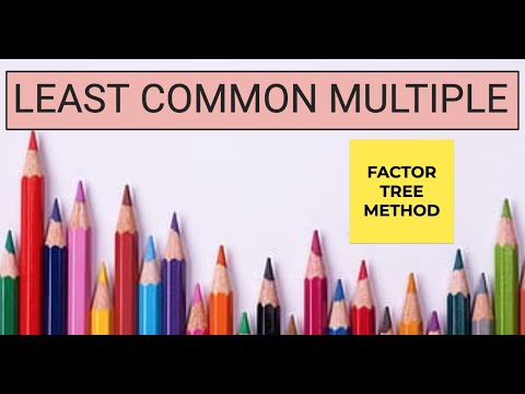 Least Common Multiple (Factor Tree Method) - YouTube