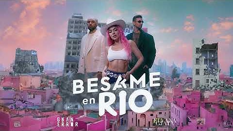 Gran Error x Elvana Gjata - Besame en Rio | 1 Hour