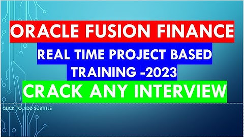 Oracle Fusion Finance real-time Training  Only to crack interview-Part2