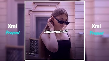 Supernatural Present Alight Motion Xml File Description check @auneditzofficail 