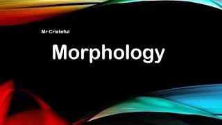 Morphological Analysis. Exercise 7