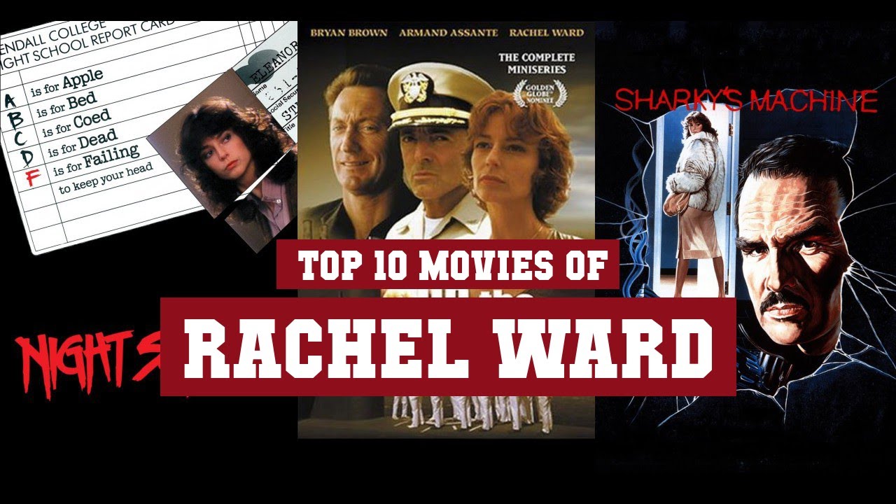 Rachel Ward Top 10 Movies | Best 10 Movie of Rachel Ward