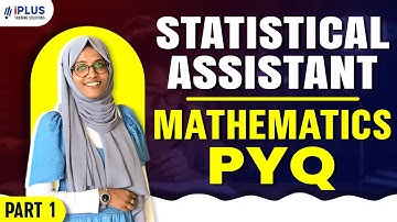 Statistical Assistant | Mathematics PYQ ചെയ്തു പഠിക്കാം | Part 1