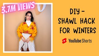 DIY shawl hack for Winters || Shawl/Stole DIY || shawl ideas for winters || Stole as a top #SHORTS screenshot 5