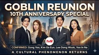 GOBLIN REUNION 10th Anniversary Special #ggonekim #gongyoo #leedongwook #yooinna #goblin #kdrama