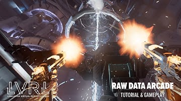 Raw Data : VR Gameplay and Tutorial with Lancaster VR Lounge