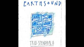 Trio Stendhal - Earthsound (first release on cassette 1990)