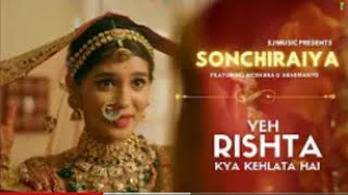 Sonchiraiya ft Akshara Abhimanyu Abhira Wedding /Ye rista kya kehlata hai