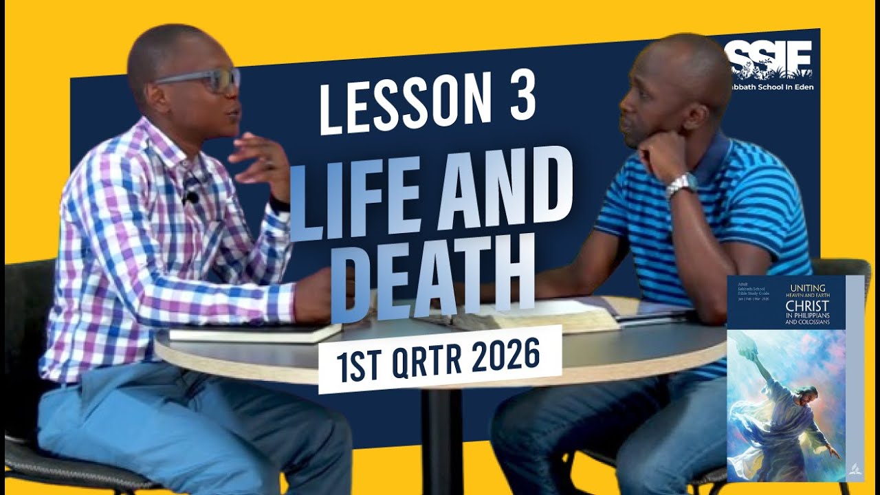 Life and Death Lesson 3 Sabbath School First Quarter 2026