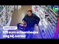 675 euro aan scheermesjes weg bij Jumbo I Plaats Delict