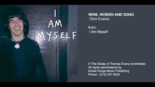 Tom Evans - Wine, Women And Song (demo) lyrics video - I Am Myself album