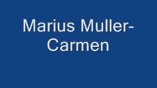 Video thumbnail of "Marius Muller-Carmen"