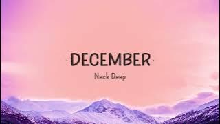 [1 HOUR 🕐 ] Neck Deep - December (Lyrics)