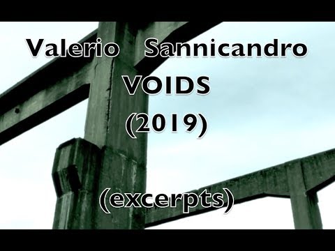 Valerio Sannicandro VOIDS (2019) - Five Excerpts