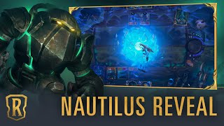 Nautilus Reveal | New Champion - Legends of Runeterra