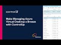 Make Managing Azure Virtual Desktop a Breeze with ControlUp