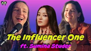The Influencer One ft. Sumina Studer