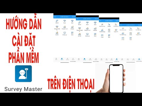 Hướng dẫn cài đặt phần mềm RTK Survey Master trên điện thoại, phần mềm miễn phí, dễ sử dụng