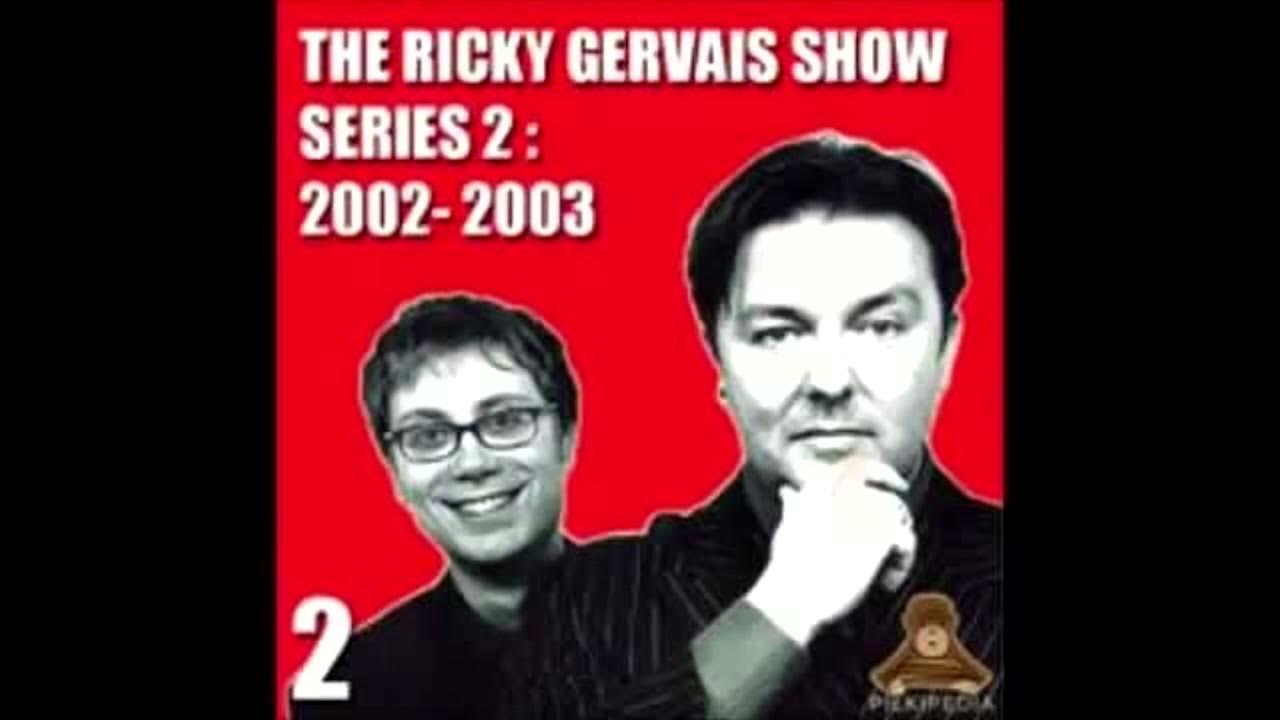 XFM Ricky Gervais Series 2 Episode 10 "i'm sorry were you on the same